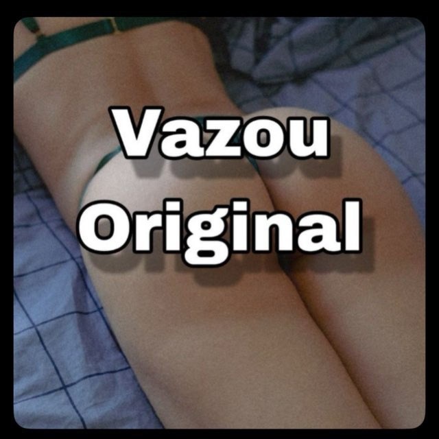 🔞 𝐕𝐀𝐙𝐎𝐔 𝐎𝐑𝐈𝐆𝐈𝐍𝐀𝐋 🔞